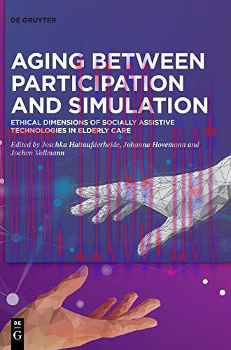 [AME]Aging Between Participation and Simulation: Ethical Dimensions of Socially Assistive Techn...