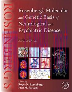 [AME]Rosenberg’s Molecular and Genetic Basis of Neurological and Psychiatric Disease, 5th Editi...