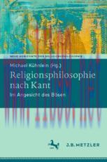 [PDF]Religionsphilosophie nach Kant: Im Angesicht des Bösen