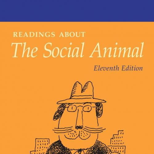 Readings about The Social Animal, 11th Edition - Joshua Aronson