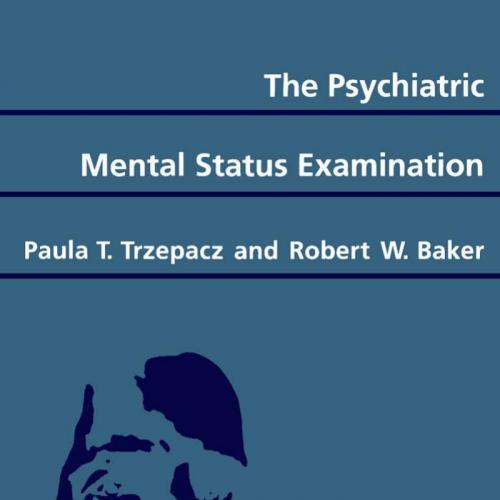 Psychiatric Mental Status Examination, The