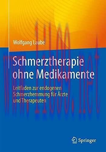 [AME]Schmerztherapie ohne Medikamente: Leitfaden zur endogenen Schmerzhemmung für Ärzte und The...
