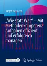 [PDF]„Wie statt Was“ – Mit Methodenkompetenz Aufgaben effizient und erfolgreich managen