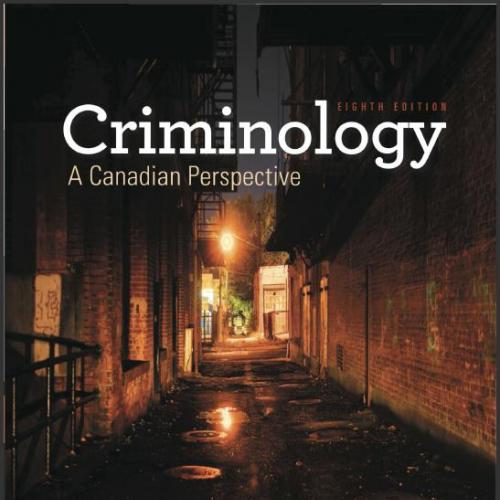 (Test Bank)Criminology A Canadian Perspective 8th Edition by Linden.zip