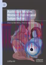[PDF]Australian Muslim Women’s Borderland Subjectivities: Diverse Identities, Diverse Experienc...