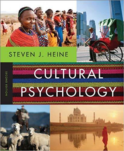 (Test Bank)Cultural Psychology 2nd Edition by Steven J. Heine.zip