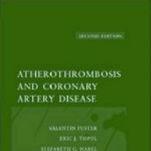 Atherothrombosis and Coronary Artery Disease 2nd Edition