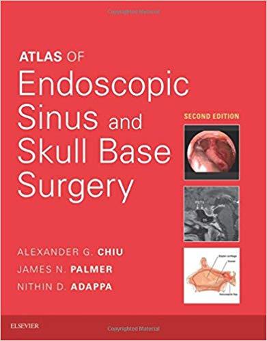 Atlas of Endoscopic Sinus and Skull Base Surgery 2nd Edition
