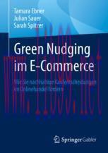 [PDF]Green Nudging im E-Commerce : Wie Sie nachhaltige Kaufentscheidungen im Onlinehandel förde...