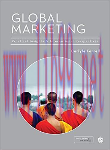 Global Marketing: Practical Insights and International Analysis 1st Edition by Carlyle Farrell ...