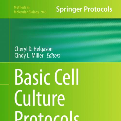 Basic Cell Culture Protocols 4th Edition