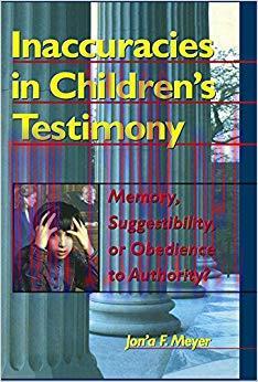 (PDF)Inaccuracies in Children’s Testimony: Memory, Suggestibility, or Obedience to Authority? (...