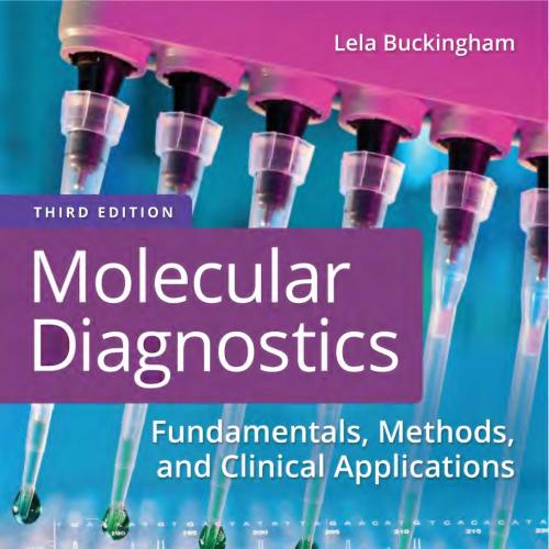 Molecular Diagnostics, 3e_ Fundamentals, Methods, and Clinical Applications - JoyceTu