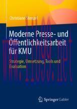 [PDF]Moderne Presse- und Öffentlichkeitsarbeit für KMU: Strategie, Umsetzung, Tools und Evaluat...