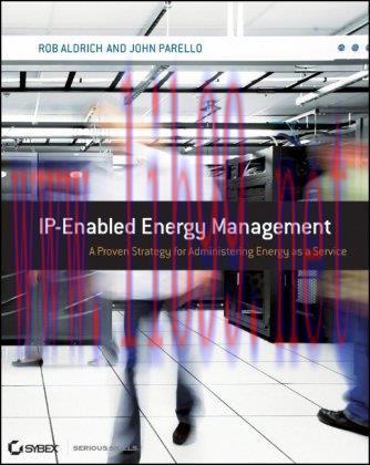 [FOX-Ebook]IP-Enabled Energy Management: A Proven Strategy for Administering Energy as a Servic...