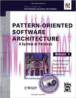 Pattern-Oriented Software Architecture, A System of Patterns (Wiley Software Patterns Series Bo...