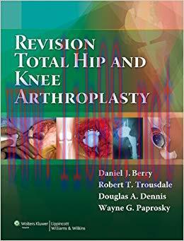 (PDF)Revision Total Hip and Knee Arthroplasty 1st Edition