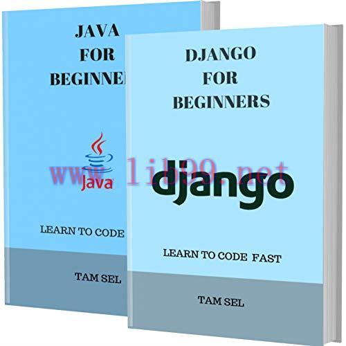 [FOX-Ebook]DJANGO AND JAVA FOR BEGINNERS: 2 BOOKS IN 1 - Learn Coding Fast! DJANGO AND JAVA Cra...