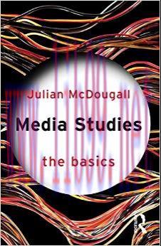 Media Studies: The Basics 1st Edition,