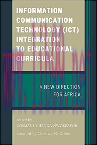 Information Communication Technology (ICT) Integration to Educational Curricula: A New Directio...