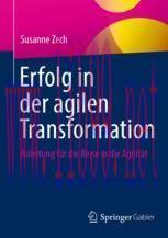[PDF]Erfolg in der agilen Transformation: Anleitung für die Reise in die Agilität