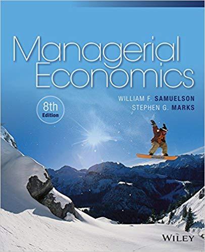 (Test Bank)Managerial Economics 8th Edition by William F. Samuelson.zip