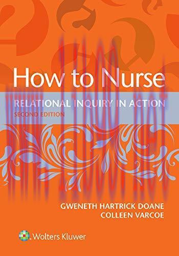 [AME]How to Nurse: Relational Inquiry in Action, 2e (EPUB + Converted PDF)