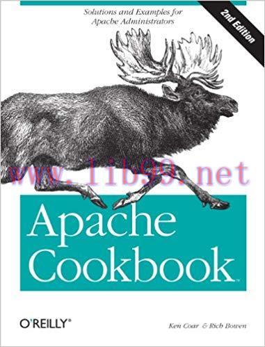 Apache Cookbook: Solutions and Examples for Apache Administration (Cookbooks (O’Reilly)) 2nd Ed...