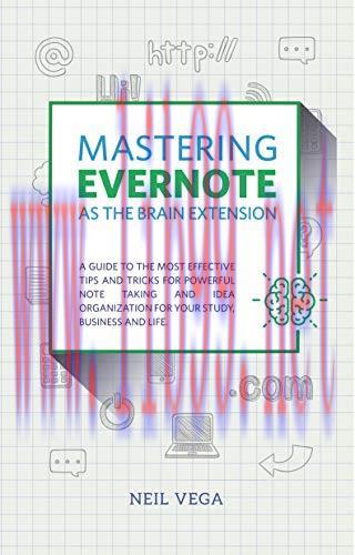 [FOX-Ebook]Mastering Evernote as the Brain Extension: A Guide to the Most Effective Tips and Tr...