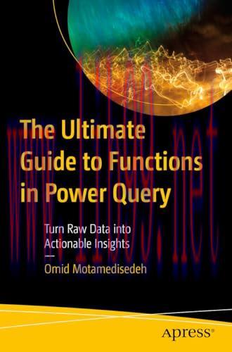[FOX-Ebook]The Ultimate Guide to Functions in Power Query: Turn Raw Data into Actionable Insigh...