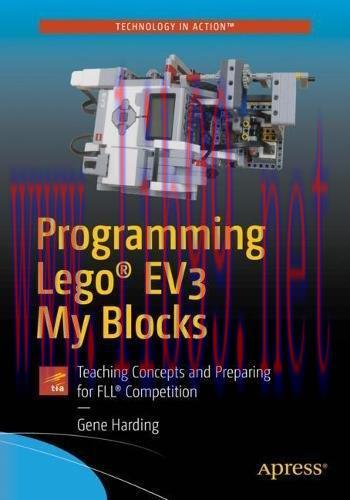 [FOX-Ebook]Programming LEGO® EV3 My Blocks: Teaching Concepts and Preparing for FLL® Competitio...