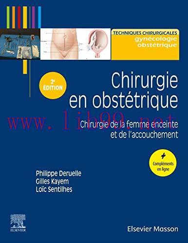 [AME]Chirurgie en obstétrique: Chirurgie de la femme enceinte et de l'accouchement (Techniques ...