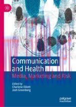 [PDF]Communication and Health: Media, Marketing and Risk