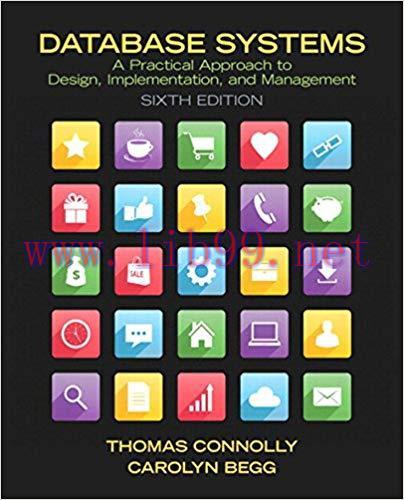 Database Systems: A Practical Approach to Design, Implementation, and Management 6th Edition,
