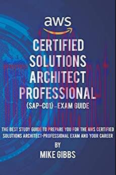 (PDF)AWS Certified Solutions Architect Professional (SAP-C01) – Exam Guide: The Complete Study ...