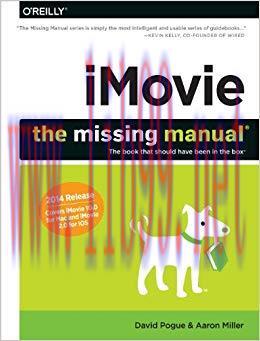 iMovie: The Missing Manual: 2014 release, covers iMovie 10.0 for Mac and 2.0 for iOS (Missing M...