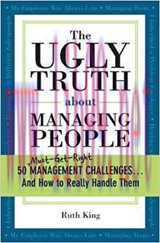 (PDF)The Ugly Truth about Managing People: 50 (Must-Get-Right) Management Challenges…And How to...