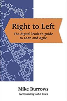 (PDF)Right to Left The digital leader’s guide to Lean and Agile