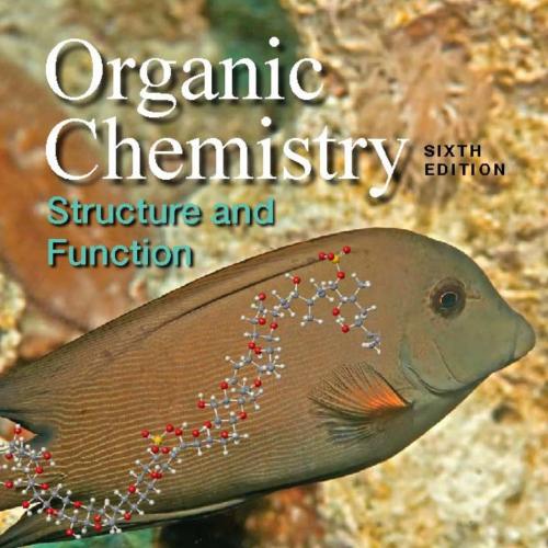 Organic Chemistry Structure and Function 6th Edition