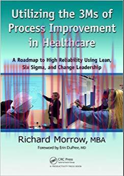 (PDF)Utilizing the 3Ms of Process Improvement in Healthcare: A Roadmap to High Reliability Usin...