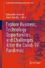 [PDF]Explore Business, Technology Opportunities and Challenges ‎After the Covid-19 Pandemic