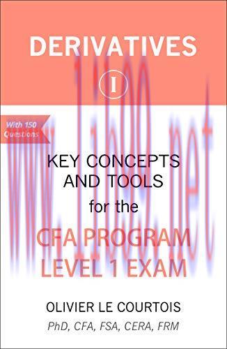 (PDF)Derivatives I: Key Concepts and Tools for the CFA® Program Level 1 Exam