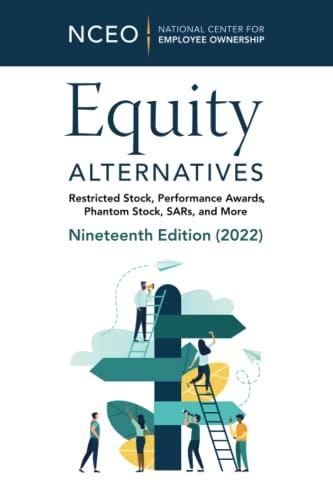 Equity Alternatives: Restricted Stock, Performance Awards, Phantom Stock, SARs, and More, 19th ...