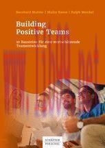 [PDF]Building Positive Teams: 10 Bausteine für eine wertschätzende Teamentwicklung