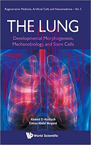[PDF]The Lung Developmental Morphogenesis, Mechanobiology, And Stem Cells