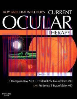 [AME]Roy and Fraunfelder’s Current Ocular Therapy, 6th Edition (ORIGINAL PDF from_ Publisher)
