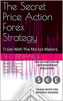 (PDF)The Secret Price Action Forex Strategy: Trade With The Market Makers