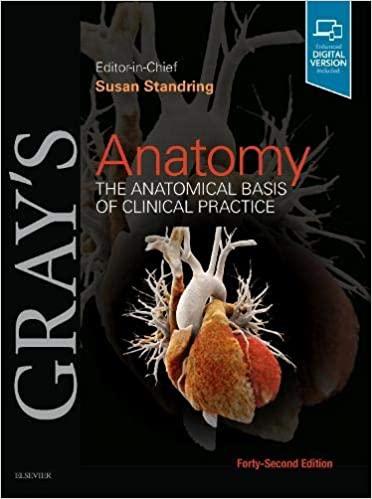 Gray’s Anatomy The Anatomical Basis of Clinical Practice 42nd Edition