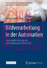 [PDF]Bildverarbeitung in der Automation: Ausgewählte Beiträge des Jahreskolloquiums BVAu 2022