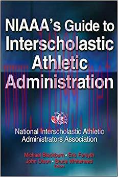 NIAAA’s Guide to Interscholastic Athletic Administration 1st Edition,